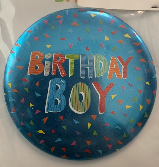 Birthday Boy Badge - 6cm